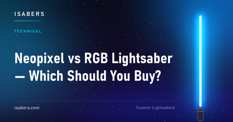 Neopixel vs RGB Lightsaber — Which Should You Buy?
