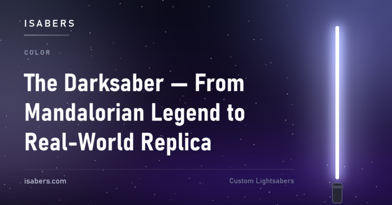 The Darksaber — From Mandalorian Legend to Real-World Replica