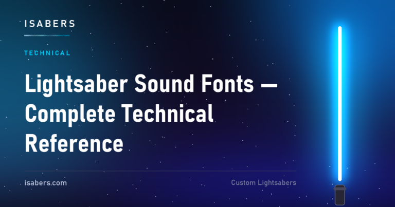 Lightsaber Sound Fonts — Complete Technical Reference | ISABER