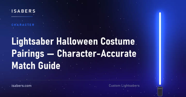 Lightsaber Halloween Costume Pairings — Character-Accurate Match Guide | ISABER