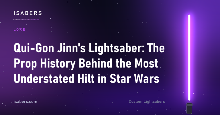 Qui-Gon Jinn's Lightsaber: The Prop History Behind the Most Understated Hilt in Star Wars | ISABER