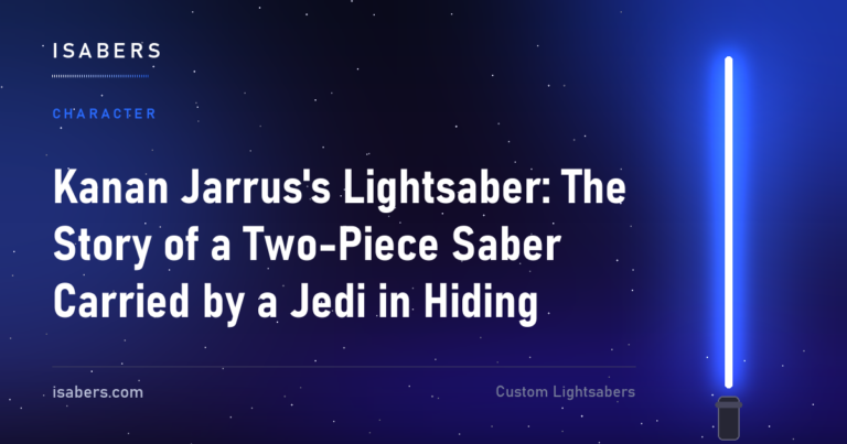 Kanan Jarrus's Lightsaber: The Story of a Two-Piece Saber Carried by a Jedi in Hiding | ISABER