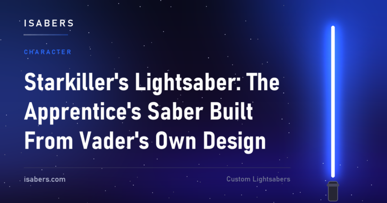 Starkiller's Lightsaber: The Apprentice's Saber Built From Vader's Own Design | ISABER