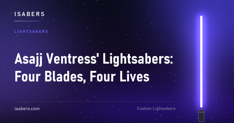 Asajj Ventress' Lightsabers: Four Blades, Four Lives | ISABER