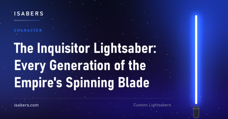 The Inquisitor Lightsaber: Every Generation of the Empire's Spinning Blade | ISABER