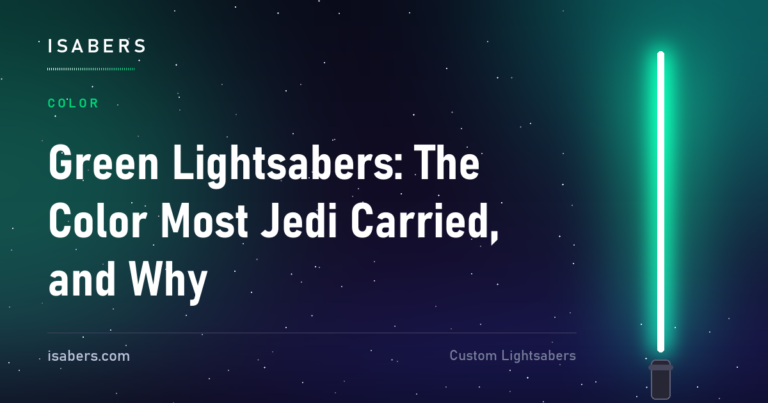 Green Lightsabers: The Color Most Jedi Carried, and Why