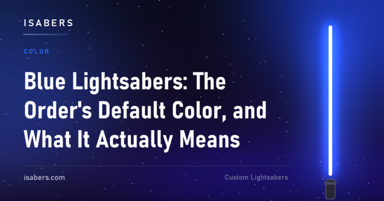 Blue Lightsabers: The Order's Default Color, and What It Actually Means